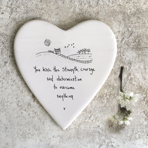 East of India Porcelain Heart Coaster 'You have the strength, courage and determination .......'