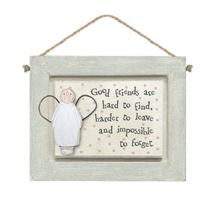 East of India Hanging Wooden Picture 'Good friends are hard to find ......'.