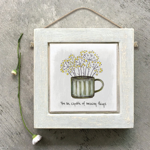 East of India Square Wooden Hanging Picture 'You are capable of amazing things'