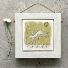 Load image into Gallery viewer, East of India Square Hanging Hare Wooden Picture 'You are brilliant, brave and beautiful'