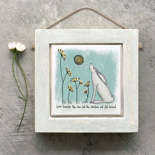 East of India Square Hanging Hare Wooden Picture 'Look towards the sun and ...