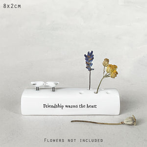 East of India Porcelain Incense/Flower Holder 'Friendship warms the heart'