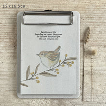 Load image into Gallery viewer, East of India Mini Bird Notepad Clip Board &#39;Families are like branches on a tree, they grow in different directions yet the root remains the same.&#39;