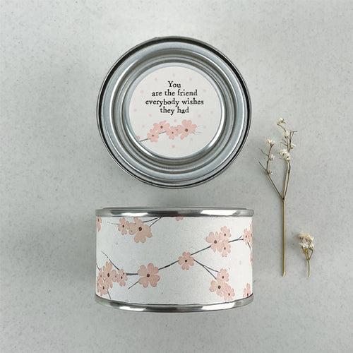 East of India Sentiment Tin Candle - 'You are the friend everybody wishes they had'