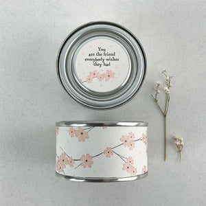 East of India Sentiment Tin Candle - 'You are the friend everybody wishes they had'