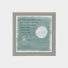 Load image into Gallery viewer, East of India Gift Boxed Candle &#39;I wish you lived nearer .....&#39;
