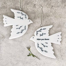 Load image into Gallery viewer, East of India White Porcelain Hanging Dove Decoration &#39;Follow your dreams&#39;