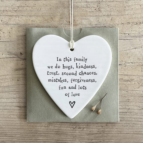 East of India Porcelain Hanging Heart 'In this family we do hugs, kindness .........'