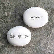 Load image into Gallery viewer, East of India Porcelain Pebble - Be brave