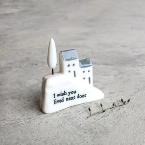 East of India Porcelain Houses on a Hill ' I wish you lived next door' Gift Boxed
