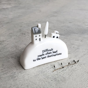 East of India Porcelain mini scene in gift box 'Difficult roads often lead to the best destinations'