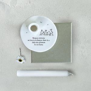 East of India Porcelain Candle Holder 'Because someone we love is in heaven...' in Gift Box