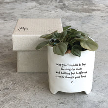 Load image into Gallery viewer, East of India Porcelain Planter i Gift Box &#39;May your troubles be less&#39;