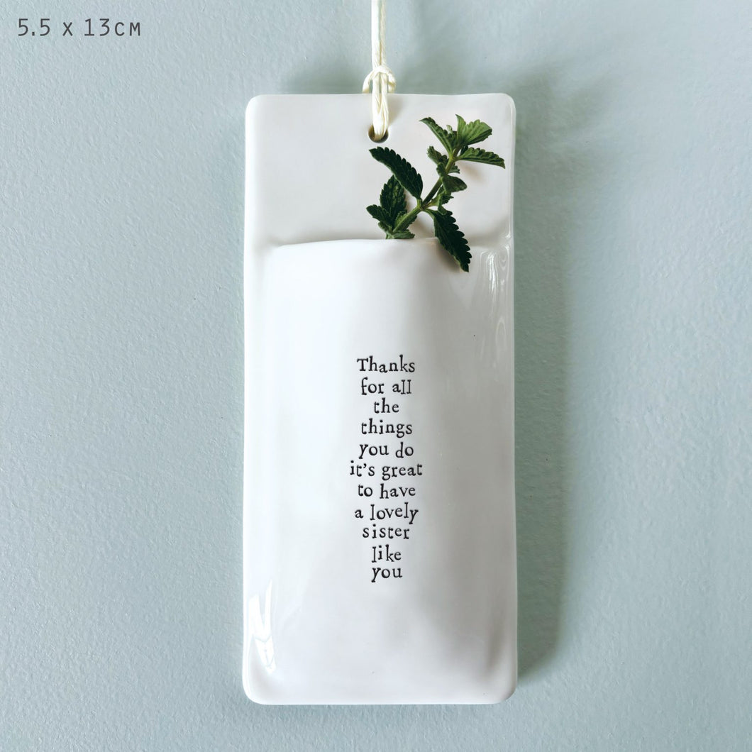 East of India Porcelain Wall Vase - 'Thanks lovely sister .......'