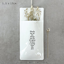 Load image into Gallery viewer, East of India Porcelain Wall Vase - &#39;Thanks lovely mum .......&#39;