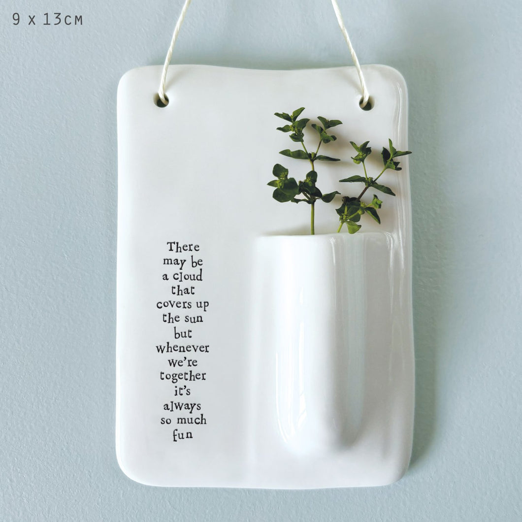 East of India Porcelain Wall Vase - 'There may be a cloud ........'