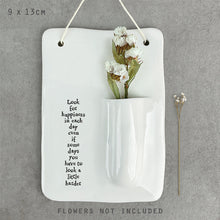 Load image into Gallery viewer, East of India Porcelain Wall Vase - &#39;Look for happiness ....&#39;