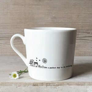 East of India Porcelain Wobbly Mug - It's a perfect day to do nothing