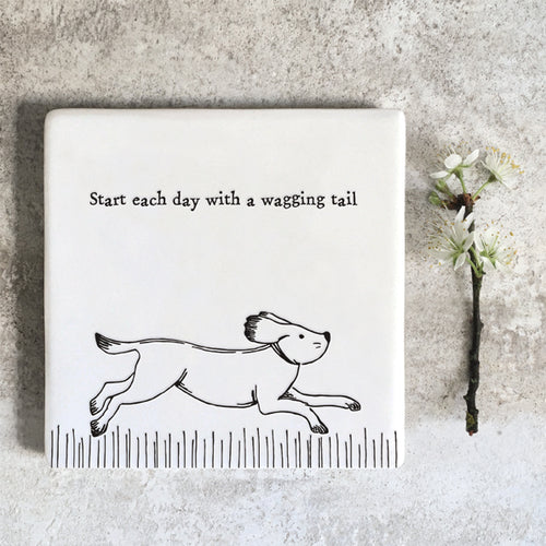 East of India Porcelain Square Coaster 'Start each day with a wagging tail'