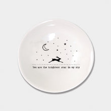 Load image into Gallery viewer, East of India Medium Wobbly Bowl &#39;You are the brightest star in my sky.&#39;