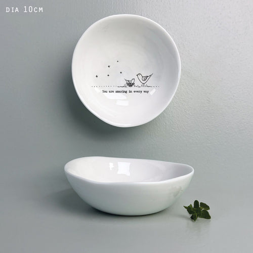 East of India Medium Wobbly Bowl 'You are amazing in every way'