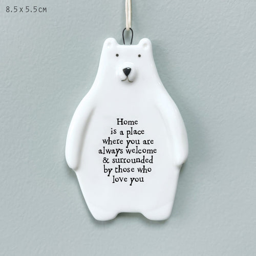 East of India White Porcelain Bear 'Home is a place where you are always welcome .......'