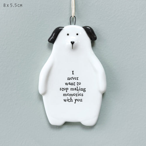 East of India White Porcelain Hanging Dog 'I never want to stop making memories with you.'