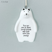 Load image into Gallery viewer, East of India White Porcelain Cat 'You are one of those lovely friends who feels more like family'.