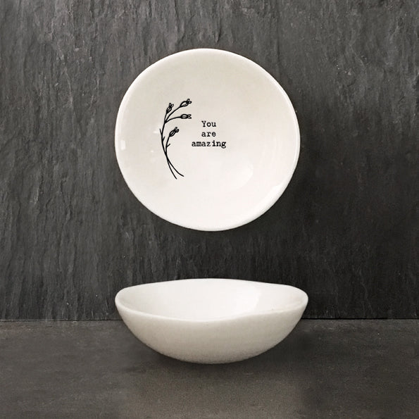 East of India Small Porcelain Bowl 'You are amazing'