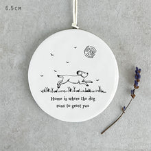 Load image into Gallery viewer, East of India White Porcelain Hanging Plaque &#39;Home is where the dog runs to greet you&#39;