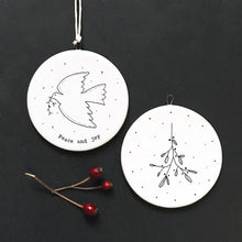 Load image into Gallery viewer, East Of India Peace and Joy Porcelain Flat Bauble