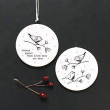 Load image into Gallery viewer, East Of India Porcelain Flat Bauble 'Robins appear when loved ones are near'