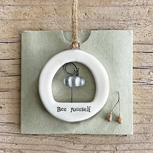 Load image into Gallery viewer, East of India Porcelain Cut Out Hanger 'Bee yourself'