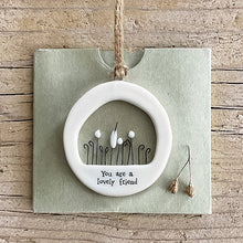 Load image into Gallery viewer, East of India Porcelain Cut Out Hanger &#39;You are a lovely friend&#39;