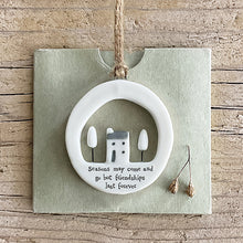 Load image into Gallery viewer, East of India Porcelain Cut Out Hanger 'Seasons may come and go but friendships last foever'