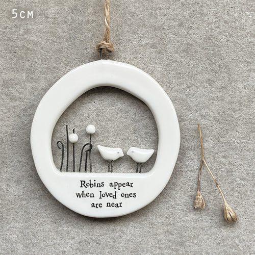 East of India Porcelain Cut Out Hanger 'Robins appear when loved ones are near'.