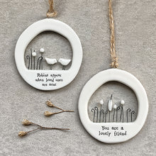 Load image into Gallery viewer, East of India Porcelain Cut Out Hanger &#39;Robins appear when loved ones are near&#39;.