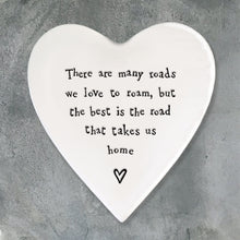 Load image into Gallery viewer, East of India Porcelain Coaster ‘There are many roads we love to roam...&#39;