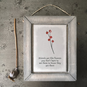 East of India  Wooden Hanging Picture 'Friends are like flowers ...