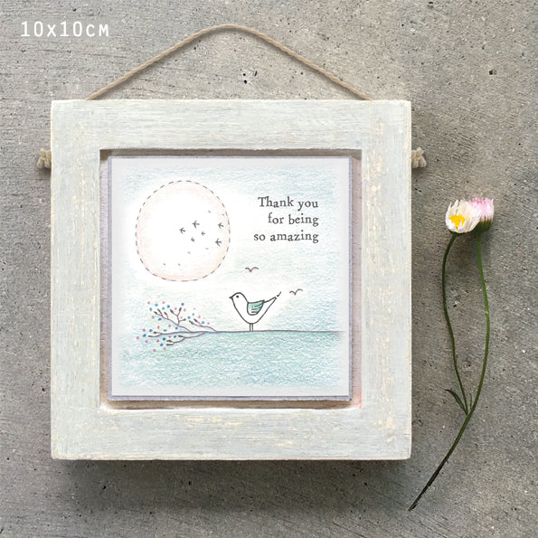 East of India Square Wooden Hanging Picture 'Thank you for being amazing'
