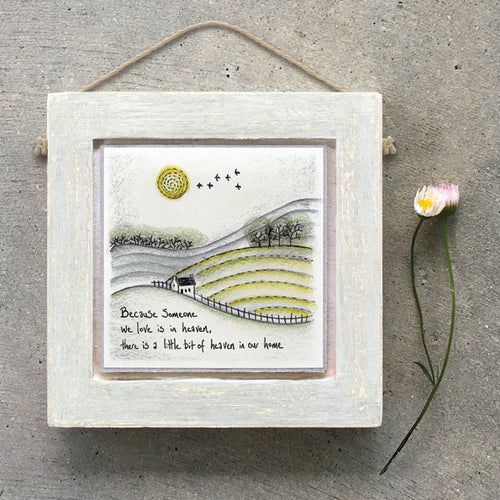East of India Square Hanging Wooden Picture 'Because someone we love is in heaven .....