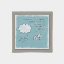 Load image into Gallery viewer, Sentiment Candle - &#39;Because of you ...&#39;