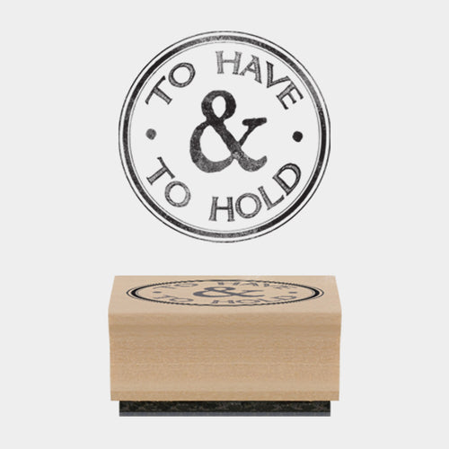 East of India Rubber Stamp 'To Have and To Hold'