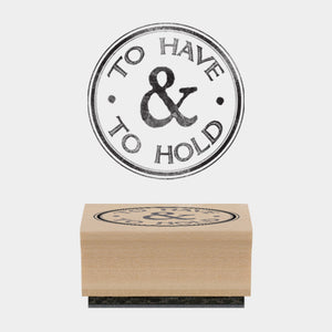 East of India Rubber Stamp 'To Have and To Hold'