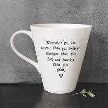 Load image into Gallery viewer, Porcelain Message Mug - Remember You are ....