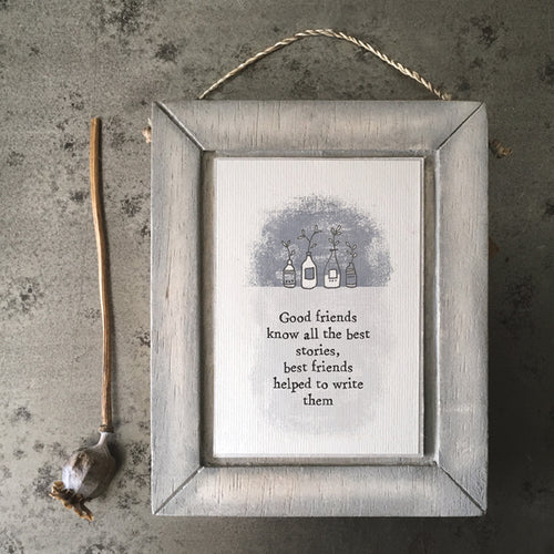 East of India  Wooden Hanging Picture 'Good friends know all the best stories...'.