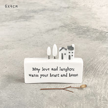 Load image into Gallery viewer, East of India Porcelain mini scene in gift box &#39;May love and laughter fill you heart and your home.&#39;.