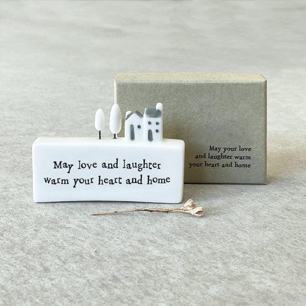East of India Porcelain mini scene in gift box 'May love and laughter fill you heart and your home.'.
