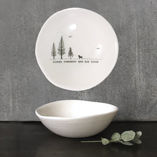 East of India Medium Wobbly Bowl 'Always remember you are loved.'