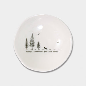 East of India Medium Wobbly Bowl 'Always remember you are loved.'